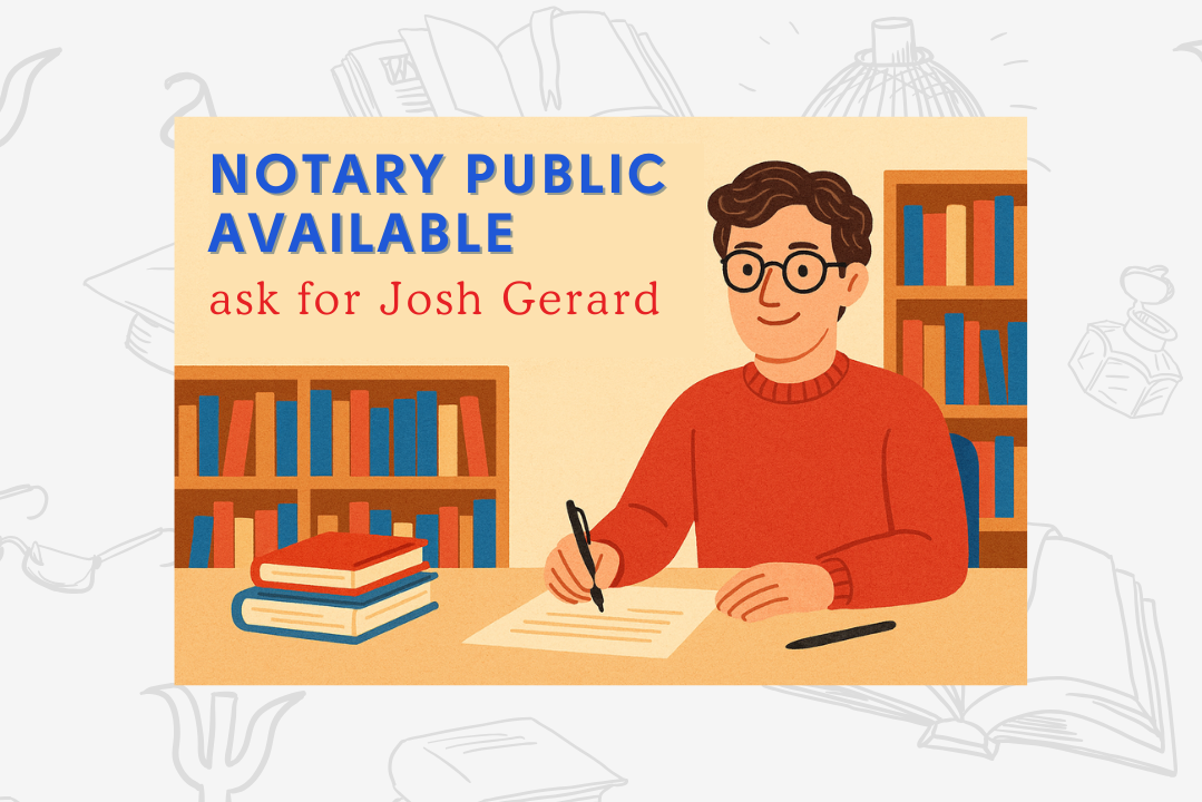 Notary Public Available - Ask for Josh Gerard